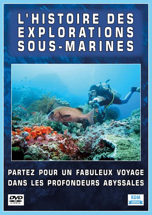 L'histoire des explorations sous-marines [DVD]