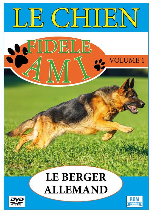 Le chien, fidèle ami, vol. 1 : le berger allemand [DVD]