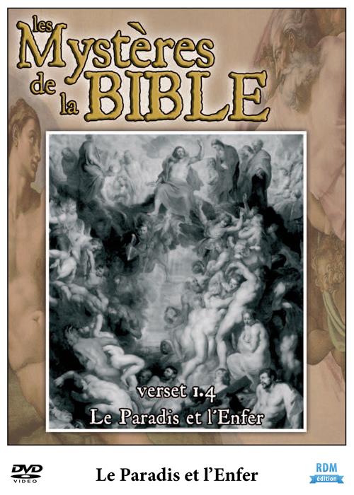 Les mystères de la Bible : le paradis et l'enfer [DVD]
