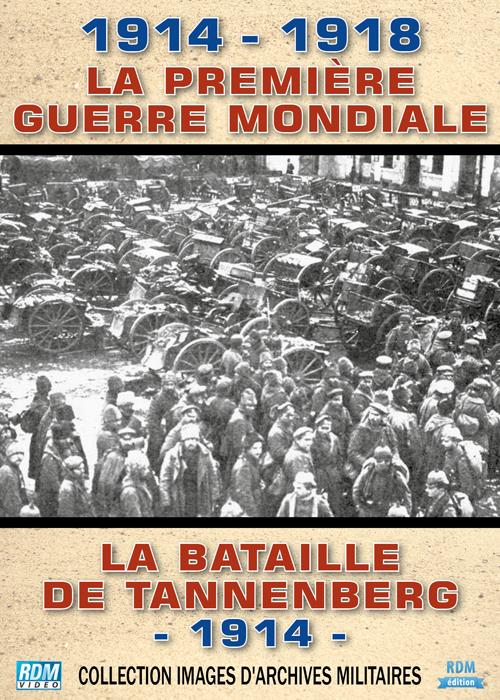 1914 - 1918, la Première Guerre mondiale : la bataille de Tannenberg, 1914 [DVD]