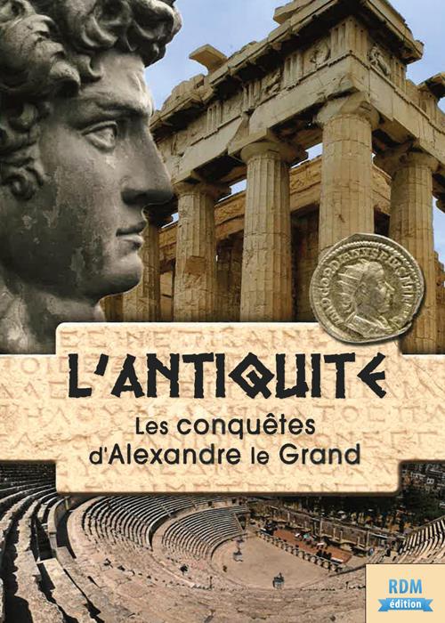 Les conquêtes d'Alexandre le Grand [DVD]