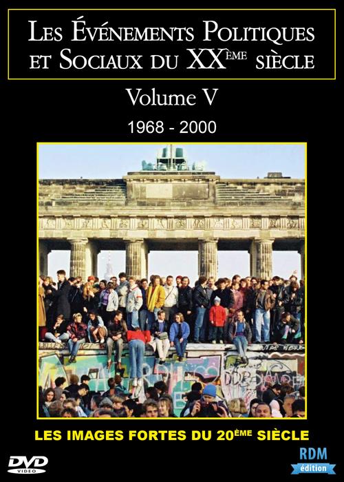 Les évènements politiques et sociaux du XXe siècle, vol. 5 : 1968 - 2000 [DVD]