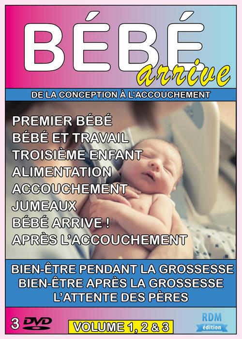 Bébé arrive, vol. 1 à 3 : bien-être pendant et après la grossesse ; l'attente des pères [DVD]