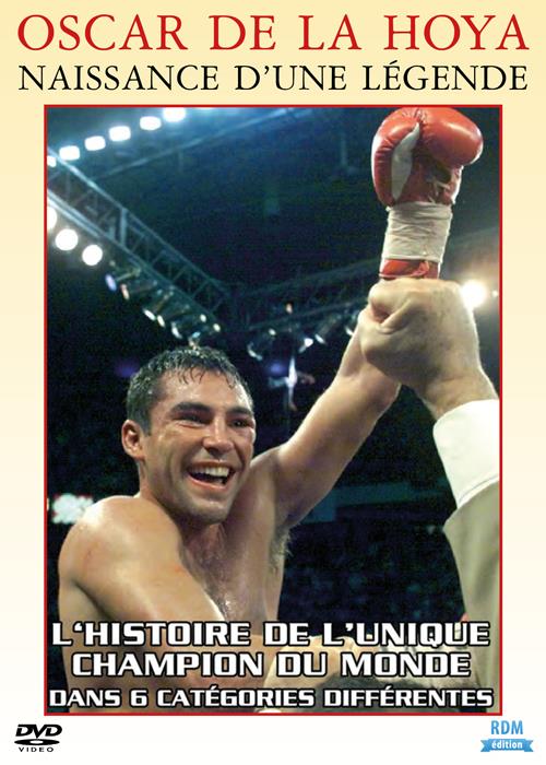 Oscar de la Hoya : naissance d'une légende [DVD]
