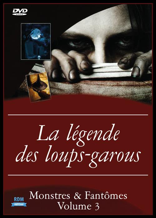 Monstres et fantômes, vol. 3 : la légende des loups-garous [DVD]