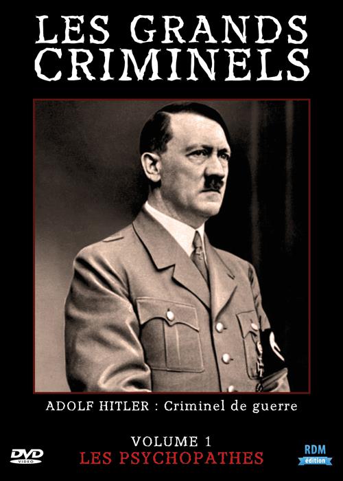Les grands criminels, vol. 1 : les psychopathes [DVD]