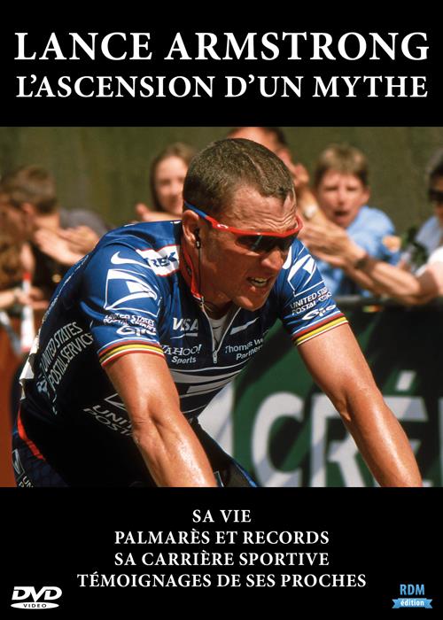 Lance Armstrong : l'ascension d'un mythe [DVD]