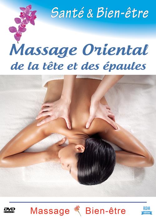 Santé & bien-être : massage oriental de la tête et des epaules [DVD]