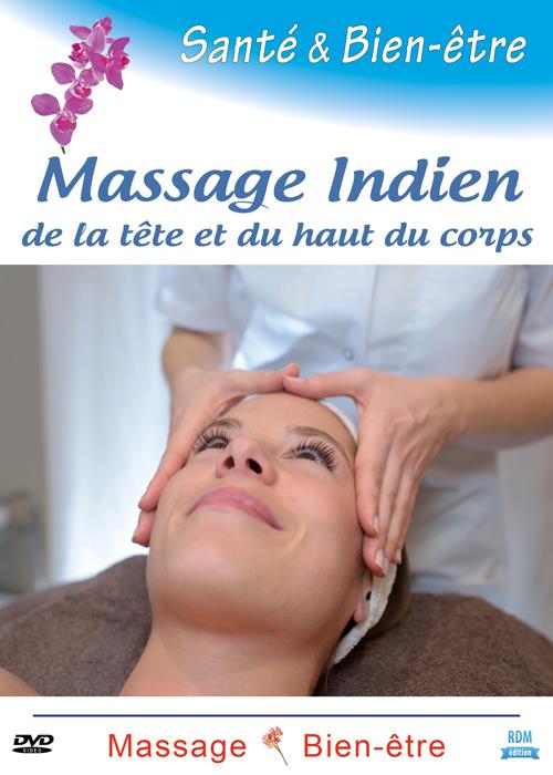 Santé & bien-être : massage indien de la tête et du haut du corps [DVD]