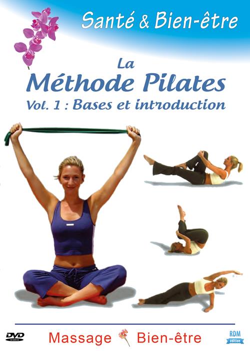 Santé & bien-être : la méthode Pilates, vol. 1 : bases et introduction [DVD]