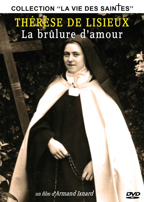 Thérèse de Lisieux : la brûlure d'amour [DVD]