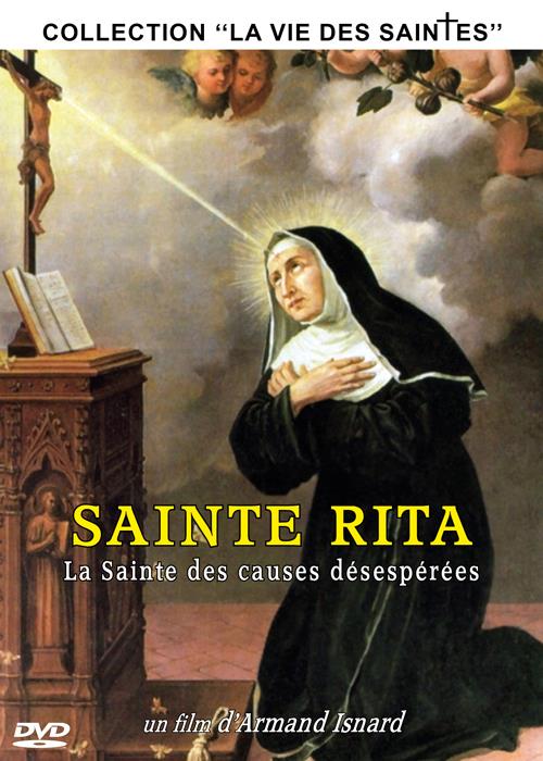 Sainte Rita : la sainte des causes désespérées [DVD]