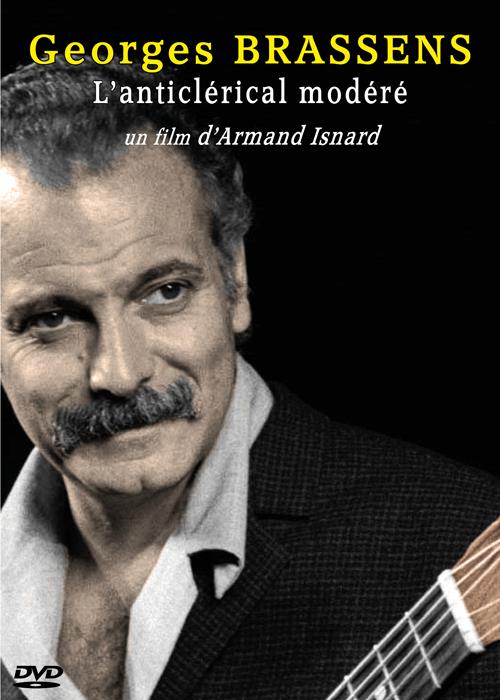 Georges Brassens, l'anticlérical modéré [DVD]