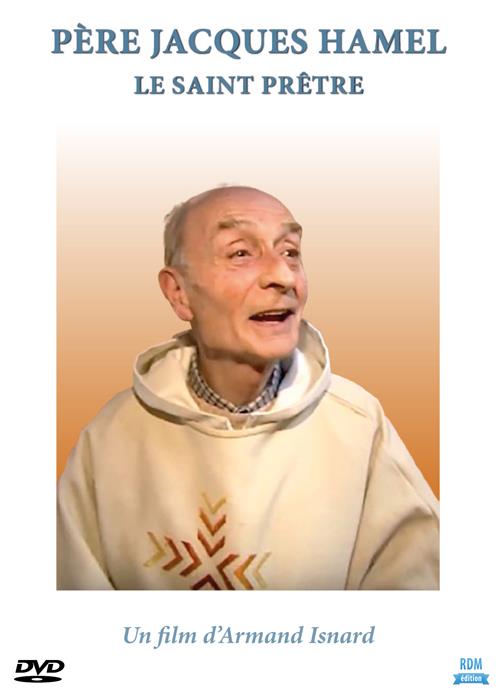 Père Jacques Hamel : le saint prêtre [DVD]