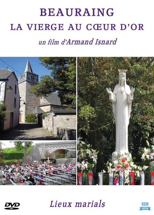 Beauraing : la Vierge au coeur d'or [DVD]