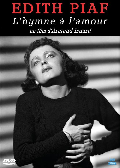 Edith Piaf, l'hymne a l'amour [DVD]