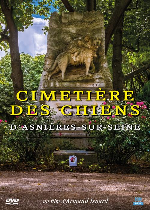 Le cimetière des chiens d'Asnieres-sur-Seine [DVD]