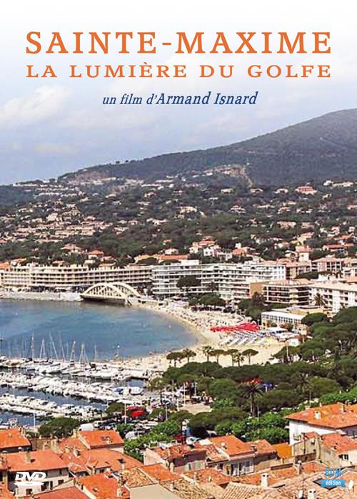 Sainte-Maxime, la lumière du golfe [DVD]