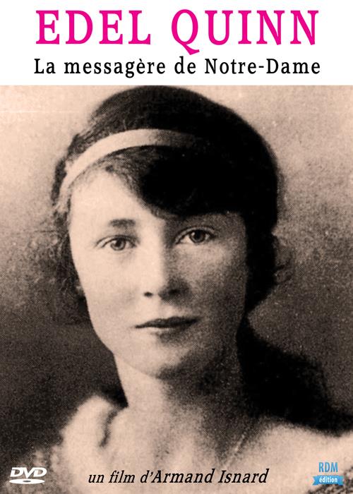 Edel Quinn, la messagère de Notre-Dame [DVD]