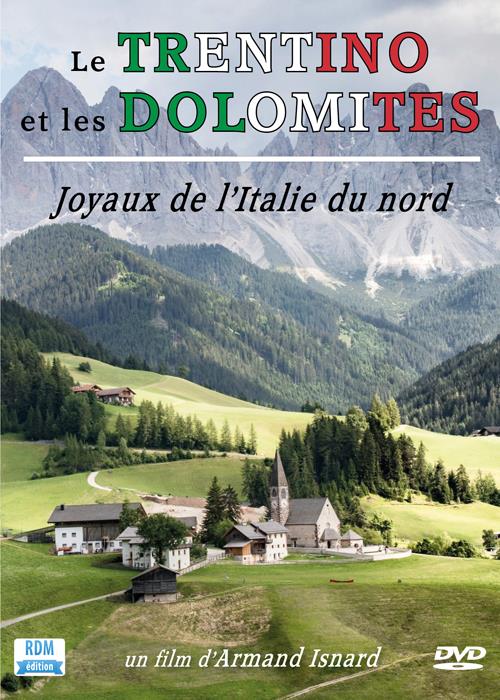 Le Trentino et les Dolomites, joyaux de l'Italie du nord [DVD]
