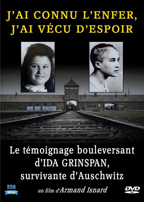 J'ai connu l'enfer, j'ai vécu d'espoir : le témoignage bouleversant d'Ida Grinspan, survivante d'Auschwitz [DVD]
