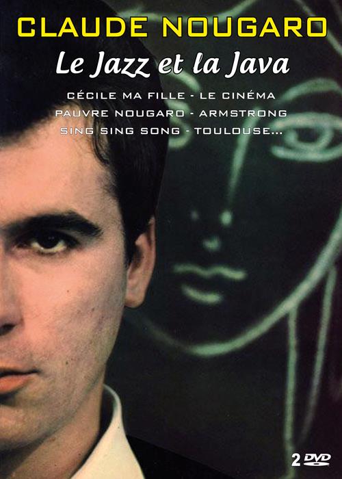 Claude Nougaro : le jazz et la java [DVD]