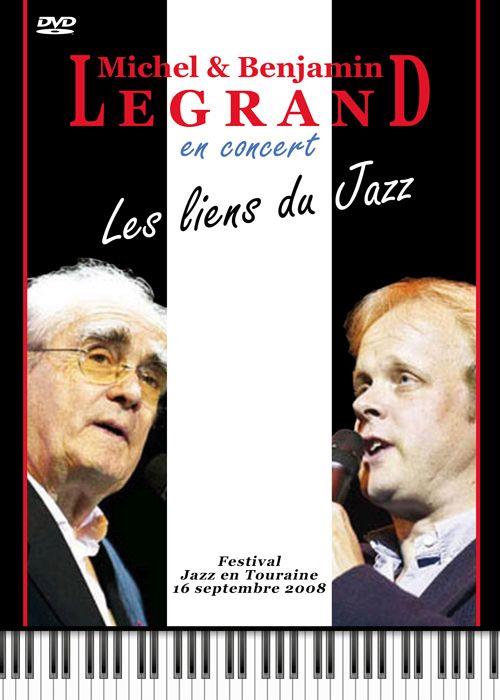 Michel & Benjamin Legrand en concert - Les Liens du Jazz [DVD]