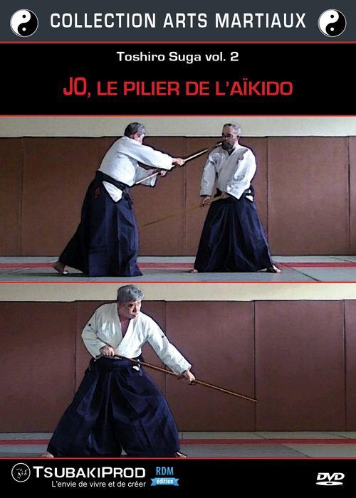 Toshiro Suga - Vol. 2 - Jo, le pilier de l'Aïkido [DVD]