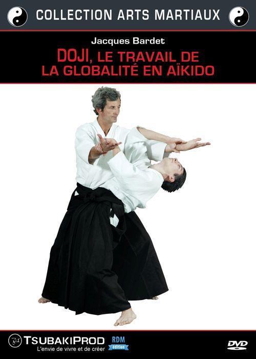 Doji, le travail de la globalité en Aïkido [DVD]