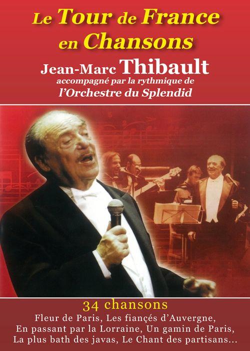 Le Tour de France en chansons - Jean-Marc Thibault [DVD]