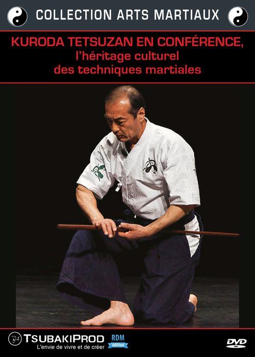Kuroda Tetsuzan en conférence, l'héritage culturel des techniques martiales [DVD]