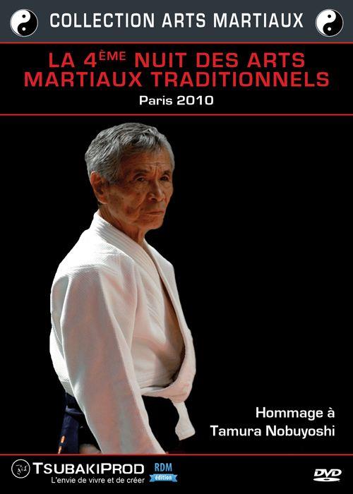 La 4ème Nuit des Arts Martiaux Traditionnels - Paris 2010 [DVD]