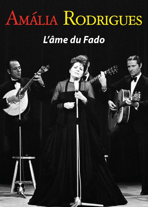 Amalia Rodrigues : L'âme du Fado [DVD]