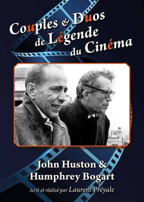 Couples et duos de légende du cinéma : John Huston et Humphrey Bogart [DVD]