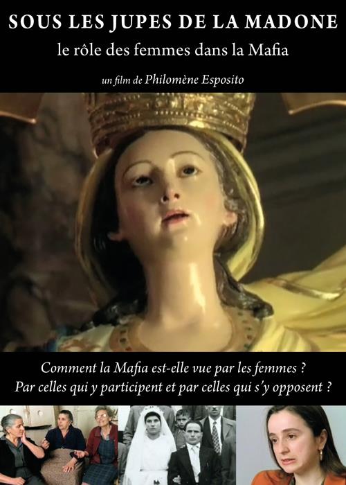 Sous les jupes de la Madone : Le rôle des femmes dans la Mafia [DVD]
