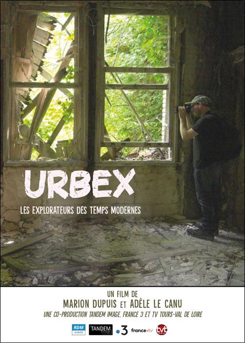 Urbex, les explorateurs des temps modernes [DVD]