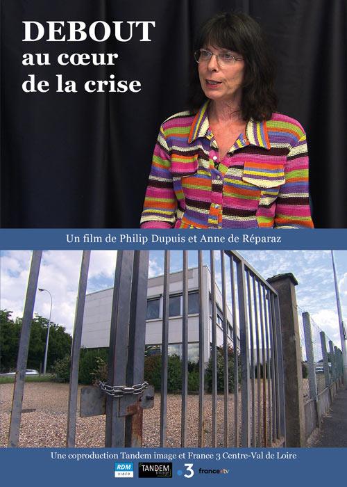 Debout au coeur de la crise [DVD]