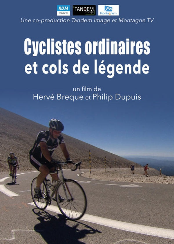Cyclistes ordinaires et cols de légende [DVD]