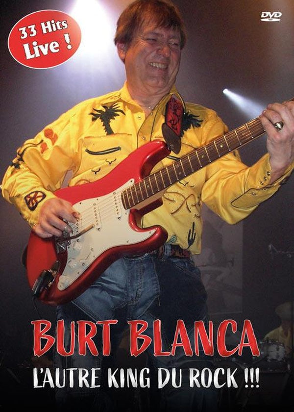 Burt Blanca, l'autre King du Rock !!! - 33 hits live [DVD]