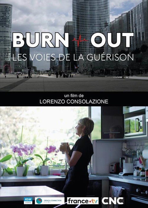 Burn Out : Les Voies de la guérison [DVD]