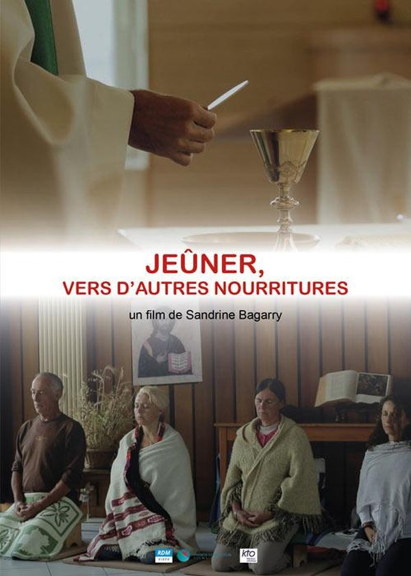 Jeûner, vers d'autres nourritures [DVD]
