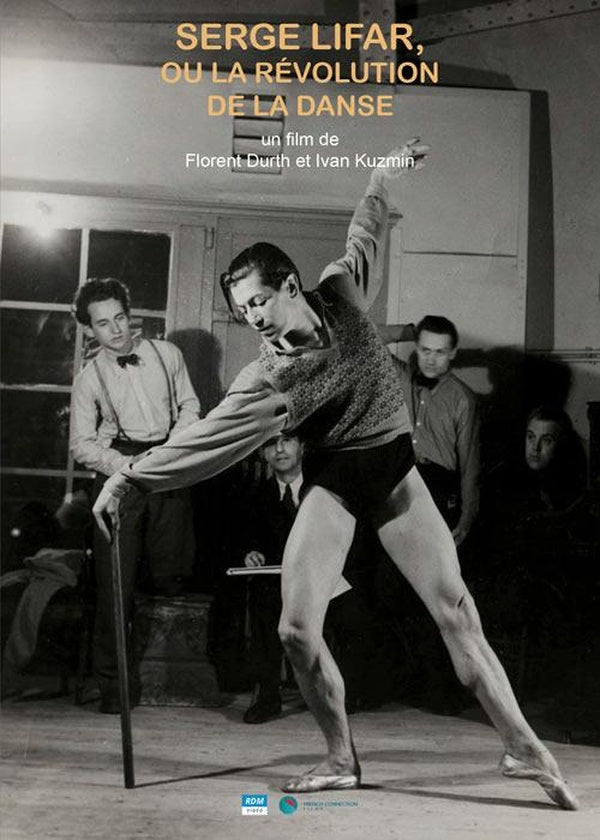 Serge Lifar, ou la révolution de la danse [DVD]