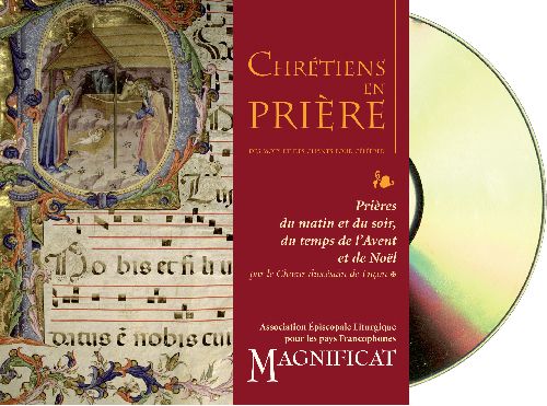 Chrétiens en prière ; prières du matin et du soir, du temps de l'Avent et de Noël