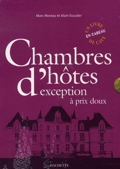 Coffret chambres d'hôtes au château dans les vignes et chambres d'hôtes d'exception à prix doux
