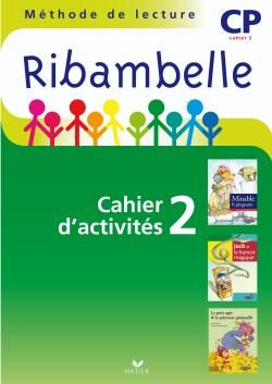 Ribambelle : méthode de lecture ; CP ; série verte ; cahier d'activités et livret d'entraînement Tome 2