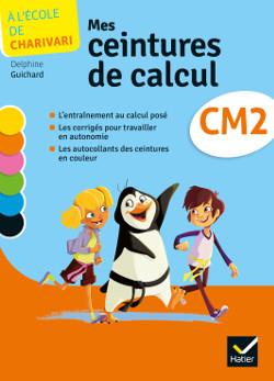 A L'ECOLE DE CHARIVARI : mathématiques ; CM2 ; cahier de l'élève (édition 2014)