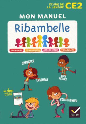 Ribambelle : français ; CE2 ; livre de l'élève + mémo (édition 2018)