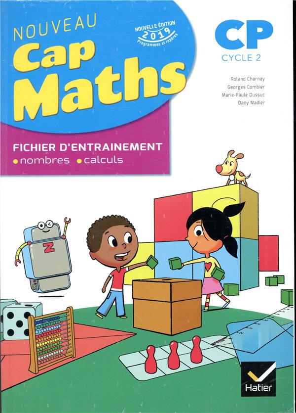 Cap Maths : CP ; fichier de l'élève + cahier de geométrie-mesure (édition 2019)