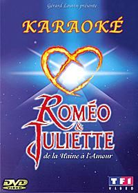 Roméo & Juliette - De la haine à l'amour - Karaoké [DVD]