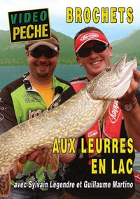 Brochets aux leurres en lac avec Sylvain Legendre et Guillaume Martino [DVD]